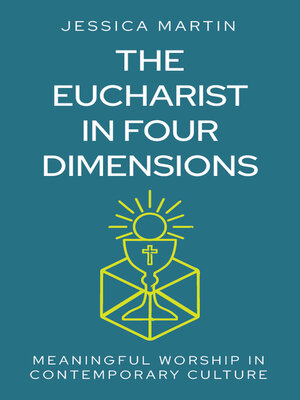 cover image of The Eucharist in Four Dimensions